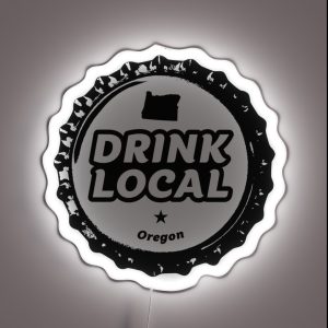 Drink Local Oregon Craft Beer Bottle Cap RGB Neon Sign