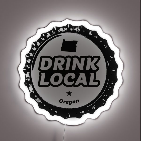 Drink Local Oregon Craft Beer Bottle Cap RGB Neon Sign