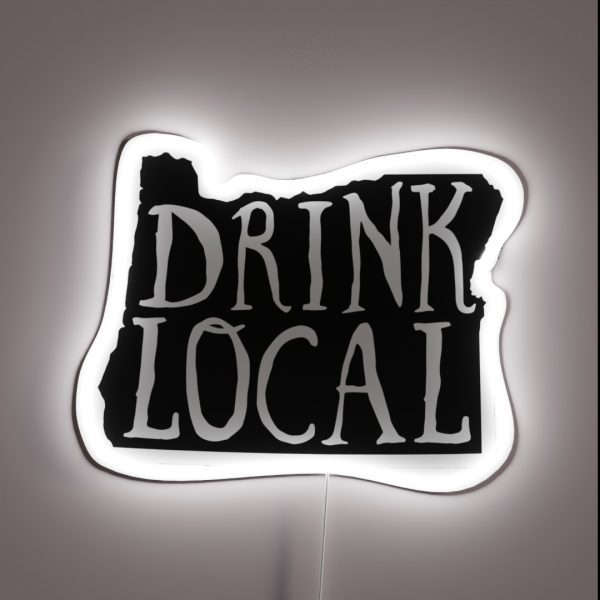 Drink Local Oregon State Outline Craft Beer RGB Neon Sign