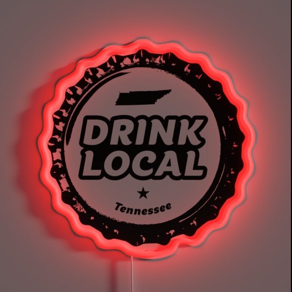 Drink Local Tennessee Craft Beer Bottle Cap RGB Neon Sign