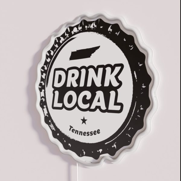 Drink Local Tennessee Craft Beer Bottle Cap RGB Neon Sign