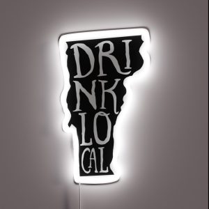 Drink Local Vermont State Outline Craft Beer RGB Neon Sign