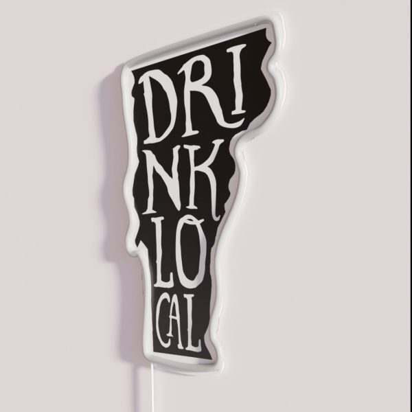 Drink Local Vermont State Outline Craft Beer RGB Neon Sign