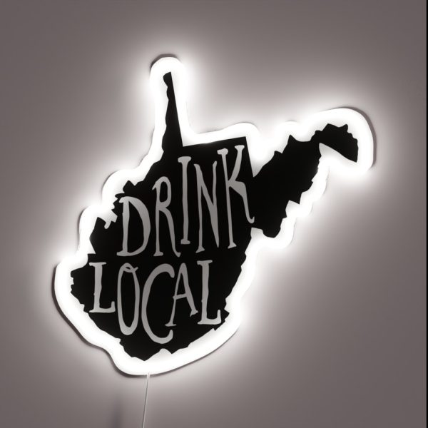 Drink Local West Virginia State Outline Craft RGB Neon Sign