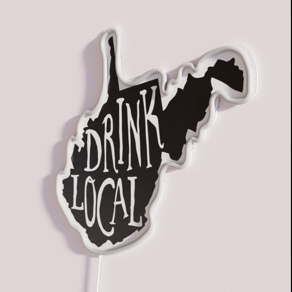 Drink Local West Virginia State Outline Craft RGB Neon Sign