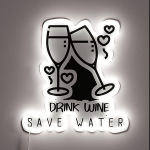 Drink Wine Save Water RGB Neon Sign