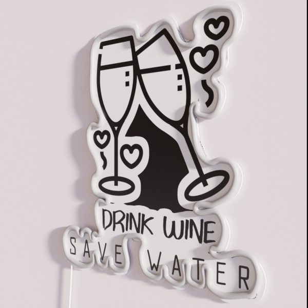Drink Wine Save Water RGB Neon Sign