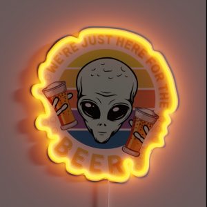 Funny Alien We Re Just Here For The Beer Retro Vintage RGB Neon Sign