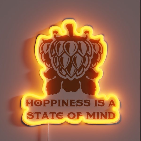 Funny Craft Beer Hoppiness Is A State Of Mind RGB Neon Sign