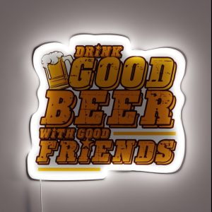 Good Beer And Friends RGB Neon Sign