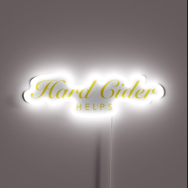 Hard Cider Helps Gift For Cider And Cider Drinks RGB Neon Sign