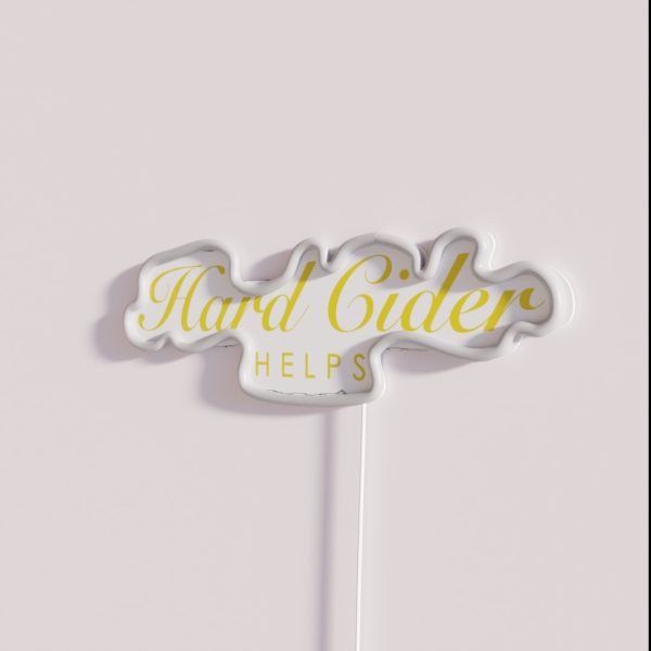 Hard Cider Helps Gift For Cider And Cider Drinks RGB Neon Sign
