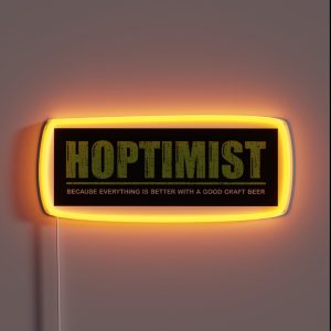 HOPTIMIST Better With An IPA RGB Neon Sign