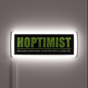 HOPTIMIST Everthing Is Better With A Good IPA RGB Neon Sign