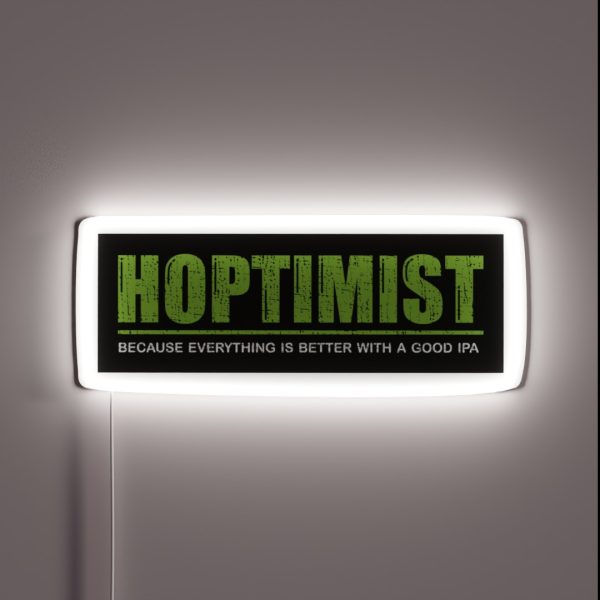 HOPTIMIST Everthing Is Better With A Good IPA RGB Neon Sign