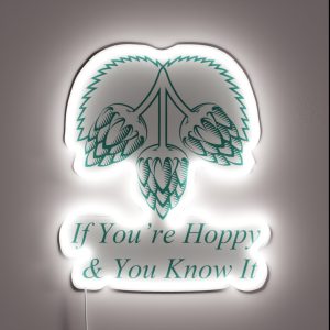 If You Re Are Hoppy And You Know It RGB Neon Sign