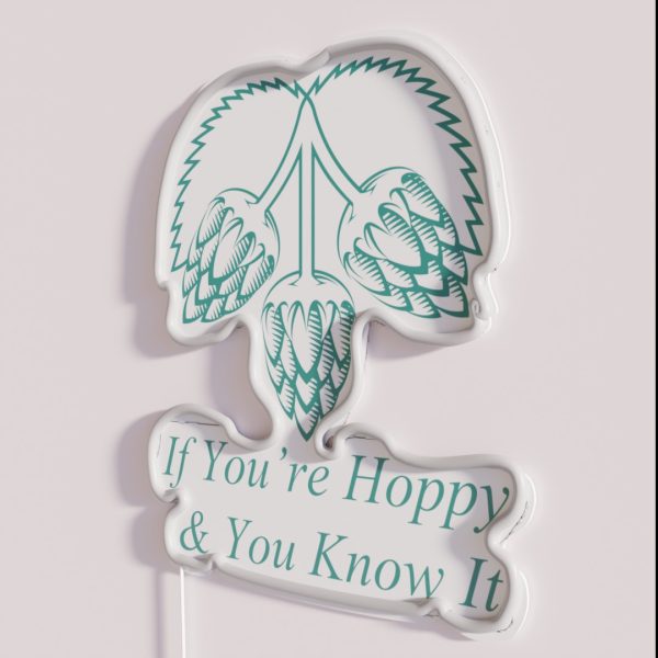If You Re Are Hoppy And You Know It RGB Neon Sign