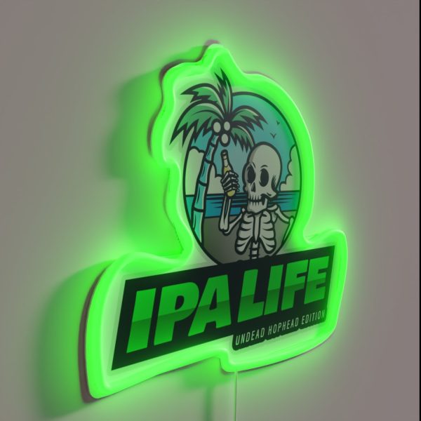 IPA Life Undead Hophead Edition Funny IPA RGB Neon Sign