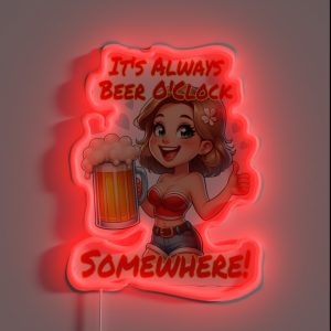 It S Always Beer O Clock Somewhere RGB Neon Sign