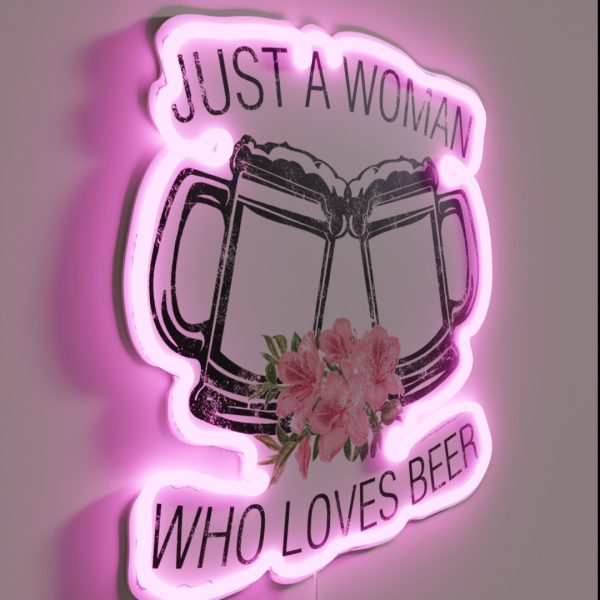 Just A Woman Who Loves Beer RGB Neon Sign