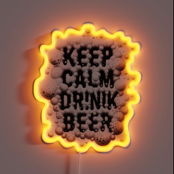 Keep Calm And Drink Beer Keep Calm RGB Neon Sign