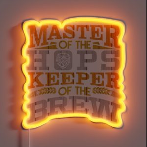 Master Of The Hops Keeper Of The Brew Beer Lover Design RGB Neon Sign