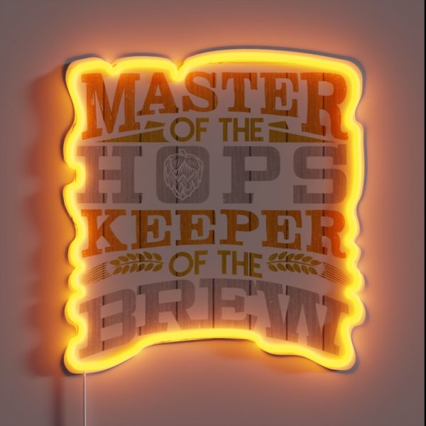 Master Of The Hops Keeper Of The Brew Beer RGB Neon Sign