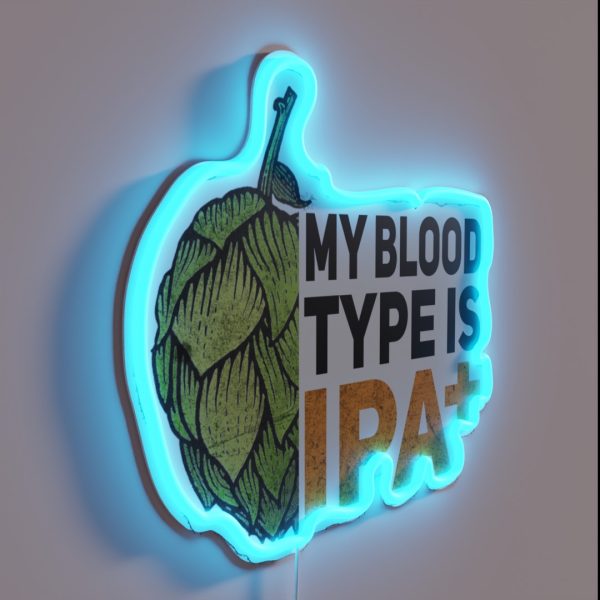 My Blood Type Is IPA RGB Neon Sign