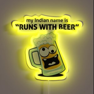 My Indian Name Andquot Runs With Beerandquot RGB Neon Sign