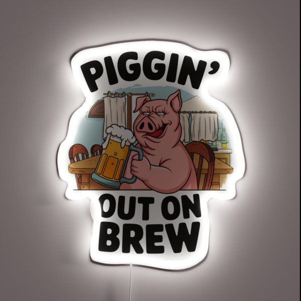 Piggin Out On Brew RGB Neon Sign