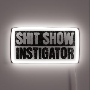 Shit Show Instigator RGB Neon Sign