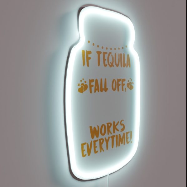 Tequila And Moonshine Quote Funny Party Gift RGB Neon Sign