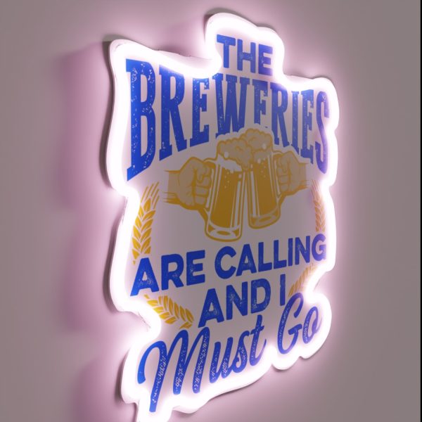 The Breweries Are Calling And I Must Go Beer Home Brewer RGB Neon Sign
