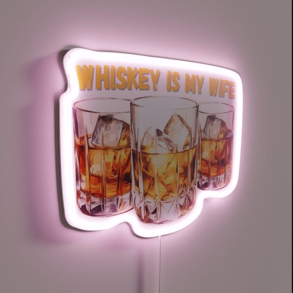 Whiskey Is My Wife Gift For Whiskey Lover RGB Neon Sign