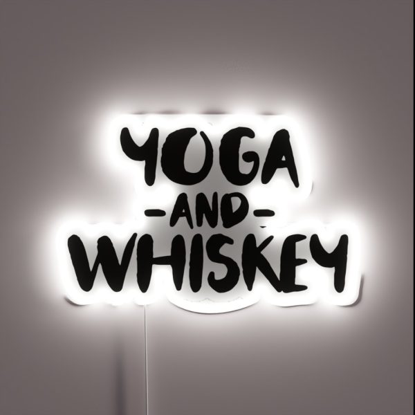 Yoga And Whiskey Alcohol Drinker Weed RGB Neon Sign