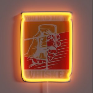 You Had Me At Bourbon RGB Neon Sign