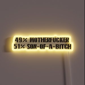 49 Motherf Cker 51 Son Of A B Tch RGB Neon Sign 49 Motherf Cker 51 Son Of A B Tch RGB Neon Sign