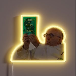 A Court Of Mist And Fury Pope Meme RGB Neon Sign