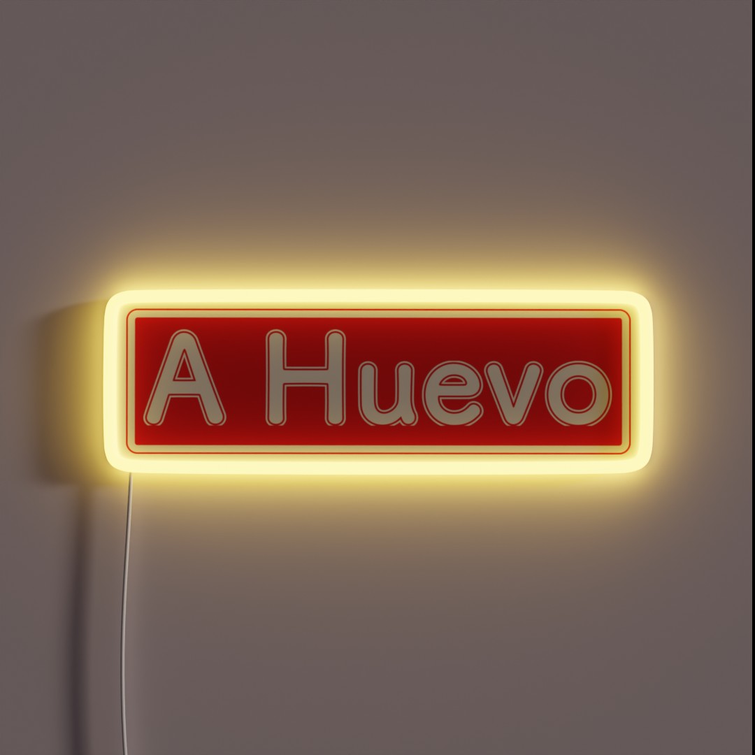 A Huevo Funny Mexican Latino Design RGB Neon Sign A Huevo Funny Mexican Latino Design RGB Neon Sign
