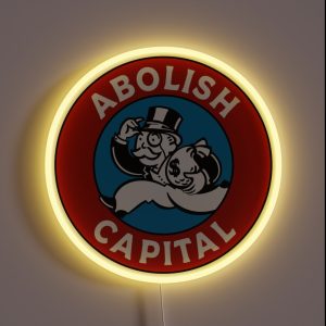 Abolish Capital RGB Neon Sign
