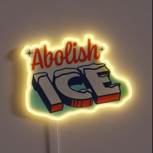 Abolish Ice Funny Design Immigration And Customs Enforcement RGB Neon Sign Abolish Ice Funny Design Immigration And Customs Enforcement RGB Neon Sign