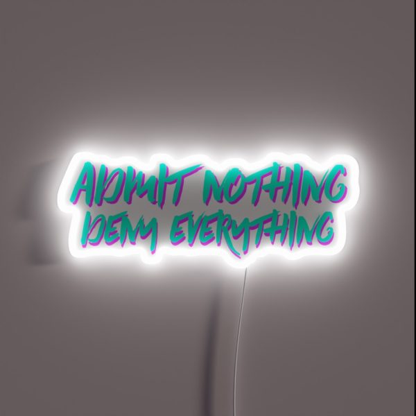 Admit Nothing 90 S Style RGB Neon Sign