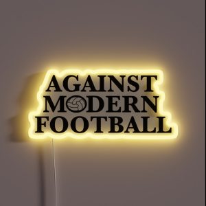 Against Modern Football RGB Neon Sign Against Modern Football RGB Neon Sign