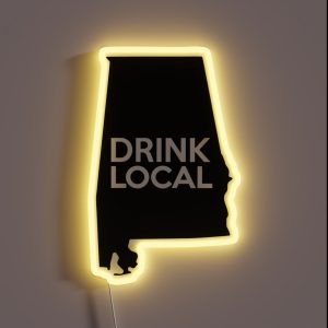 Alabama Drink Local AL RGB Neon Sign