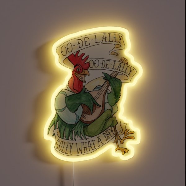 Alan A Dale Rooster OO De Lally Golly What A RGB Neon Sign