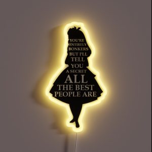 Alice In Wonderland Have I Gone Bonkers Quote RGB Neon Sign