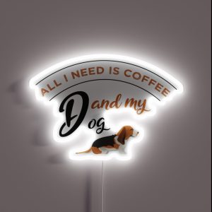 All I Need Is Coffee And My Dog RGB Neon Sign All I Need Is Coffee And My Dog RGB Neon Sign
