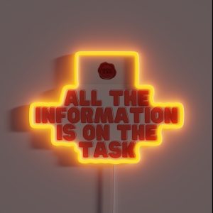 All The Information Is On The Task Taskmaster UK RGB Neon Sign