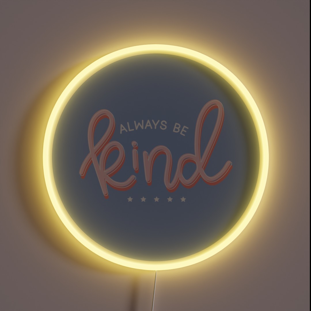 Always Be Kind RGB Neon Sign Always Be Kind RGB Neon Sign