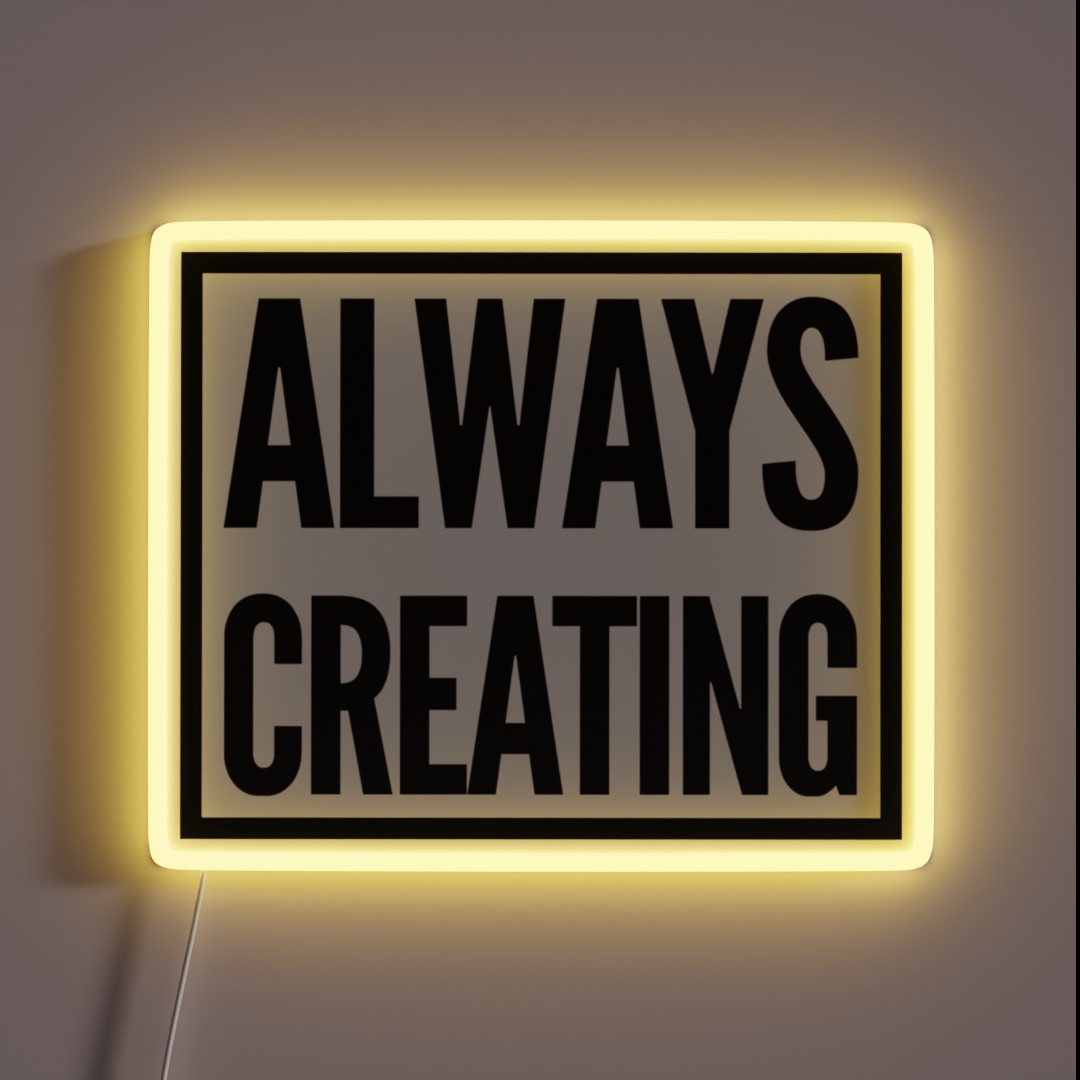 Always Creating RGB Neon Sign Always Creating RGB Neon Sign